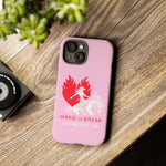 "HARD TO BREAK" Tough Case in PINK