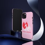 "HARD TO BREAK" Tough Case in PINK