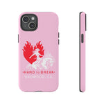 "HARD TO BREAK" Tough Case in PINK