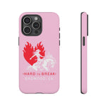 "HARD TO BREAK" Tough Case in PINK