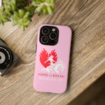 "HARD TO BREAK" Tough Case in PINK