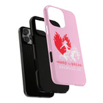 "HARD TO BREAK" Tough Case in PINK