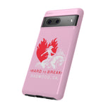 "HARD TO BREAK" Tough Case in PINK